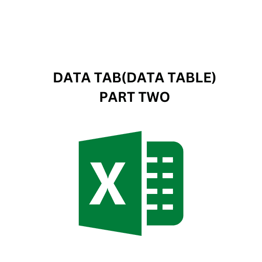 34.DATA TAB(DATA TABLE)PART TWO